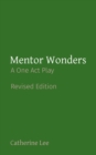 Mentor Wonders : A One Act Play - eBook