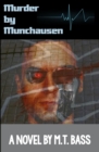 Murder by Munchausen : When Androids Dream of Murder - Book