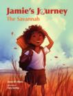 Jamie's Journey : The Savannah - Book