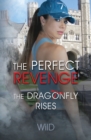 The Perfect Revenge : The Dragonfly Rises - Book