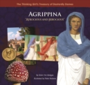 Agrippina "Atrocious and Ferocious" - Book