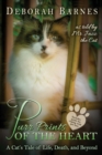 Purr Prints of the Heart : A Cat's Tale of Life, Death, and Beyond - Book