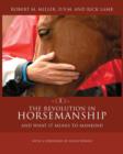 The Revolution in Horsemanship : And What It Means to Mankind - Book