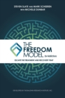 The Freedom Model for Addictions : Escape the Treatment and Recovery Trap - Book