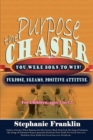 The Purpose Chaser : For Children, Ages 5 to 12 - Book