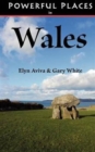 Powerful Places in Wales - Book