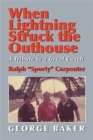 When Lightning Struck the Outhouse : A Tribute to a Great Coach Ralph "Sporty" Carpenter - Book