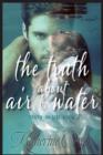 The Truth about Air & Water - Book