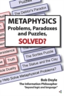 Metaphysics : Problems, Paradoxes, and Puzzles Solved? - Book