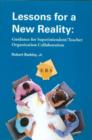 Lessons for a New Reality : Guidance for Superintendent/Teacher Organization Collaboration - Book