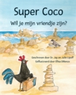 Super Coco : Will You Be My Friend? - Book