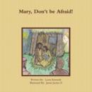 Mary Don't be Afraid - Book