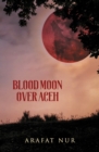 Blood Moon Over Aceh - Book