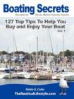 Boating Secrets : 127 Top Tips to Help You Buy and Enjoy Your Boat - Book