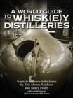 A World Guide to Whisk(e)y Distilleries - Book