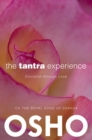 The Tantra Experience : Evolution through Love - Book