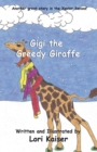 Gigi the Greedy Giraffe - Book