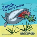 Jonah, the Fearful Prophet - Book