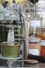 Home Canning Meat, Poultry, Fish and Vegetables - Book