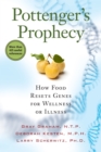 Pottenger's Prophecy: How Food Resets Genes for Wellness or Illness - eBook