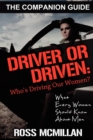 Driver or Driven : Who's Driving Our Women - Book