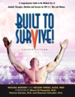 Built to Survive : A Comprehensive Guide to the Medical Use of Anabolic Therapies, Nutrition and Exercise for HIV+ Men and Women - Book