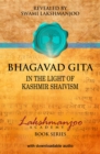 Bhagavad Gita : In the Light of Kashmir Shaivism - eBook