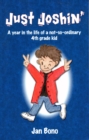 Just Joshin': A Year in the Life of a Not-so-ordinary 4th Grade Kid - eBook