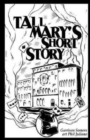 Tall Mary's Short Story - Book