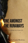 One Amongst the Runaways : The Commencement - Book
