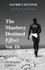 The Maubrey Destined Effect Vol. III : The Journey to The Kingdom of Heaven - Book