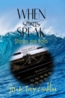 When Spirits Speak : Stories Are Born - eBook