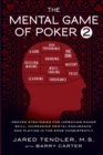 The Mental Game of Poker 2 : Proven Strategies for Improving Poker Skill, Increasing Mental Endurance, and Playing in the Zone Consistently - Book