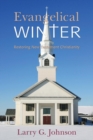 Evangelical Winter - Restoring New Testament Christianity - Book