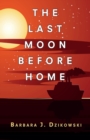 The Last Moon Before Home - Book