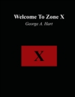 Welcome to Zone X - Book