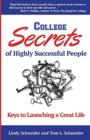 COLLEGE Secrets of Highly Successful People : Keys to Launching a Great Life - Book