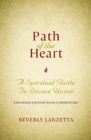 Path of the Heart : A Spiritual Guide to Divine Union, Expanded Edition with Commentary - Book