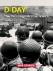 D-Day : The Campaign Across France - Book