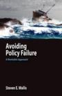 Avoiding Policy Failure : A Workable Approach - Book