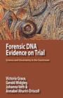 Forensic DNA Evidence on Trial : Science and Uncertainty in the Courtroom - Book