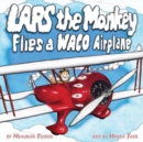 Lars the Monkey Flies a Waco Airplane - Book