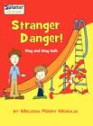 Stranger Danger! Play and Stay Safe-Splatter and Friends - Book