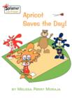Apricot Saves the Day!-Splatter and Friends - Book