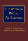 The Medical Record as Evidence - Book