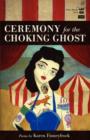 Ceremony for the Choking Ghost - Book