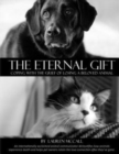 The Eternal Gift : Coping With The Grief Of Losing A Beloved Animal - Book