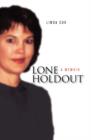 Lone Holdout : A Memoir - Book