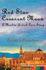 Red Star, Crescent Moon : A Muslim-Jewish Love Story - Book