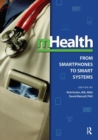 mHealth : From Smartphones to Smart Systems - Book
